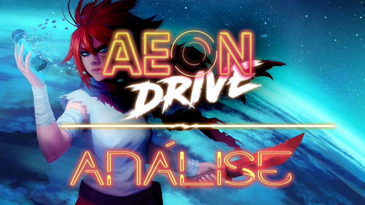 An&aacute;lise | Aeon Drive