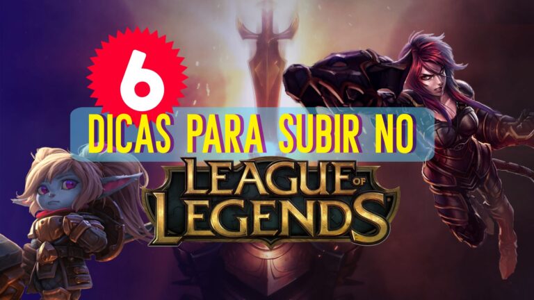 6 Dicas para subir de Elo no LOL