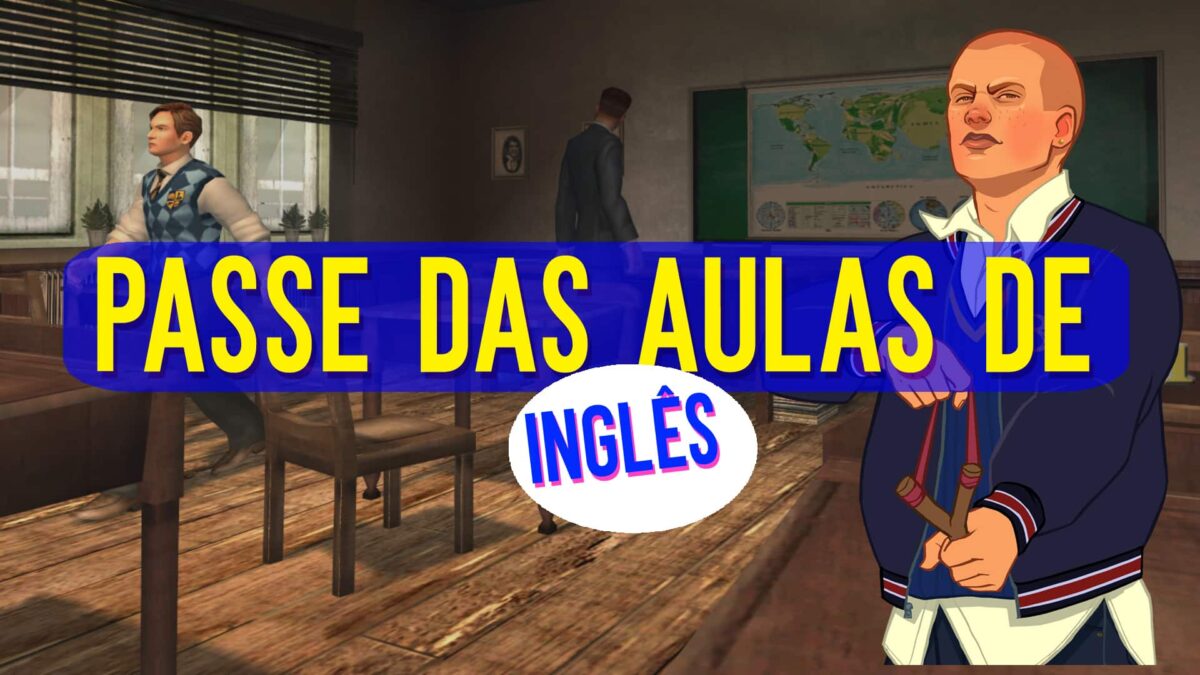 Como passar da aula de ingl&ecirc;s em Bully