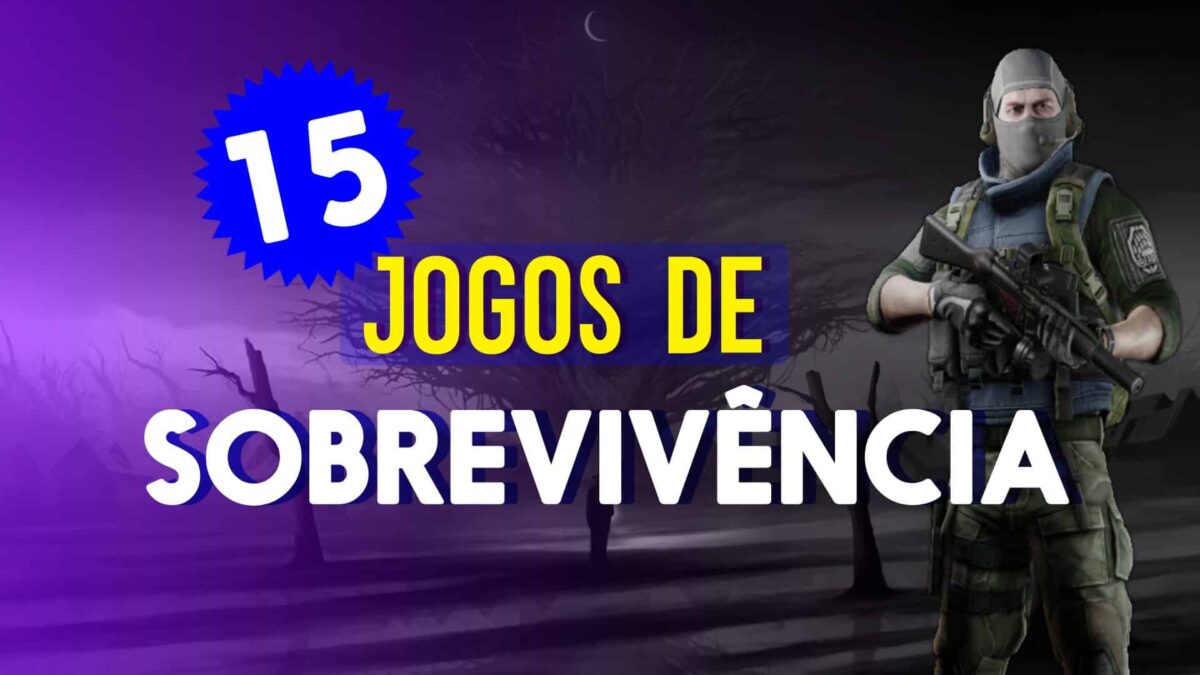 15 Jogos de sobreviv&ecirc;ncia para PC em 2023