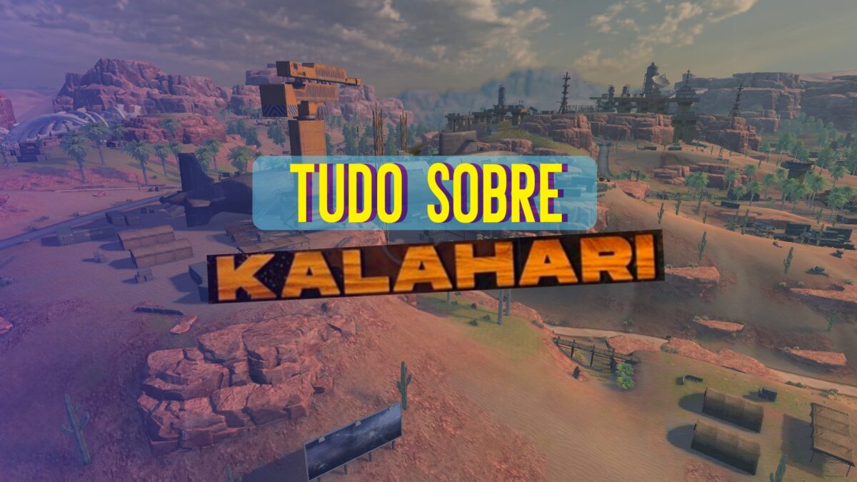 Tudo que voc&ecirc; precisa saber sobre o Mapa Kalahari no Free Fire