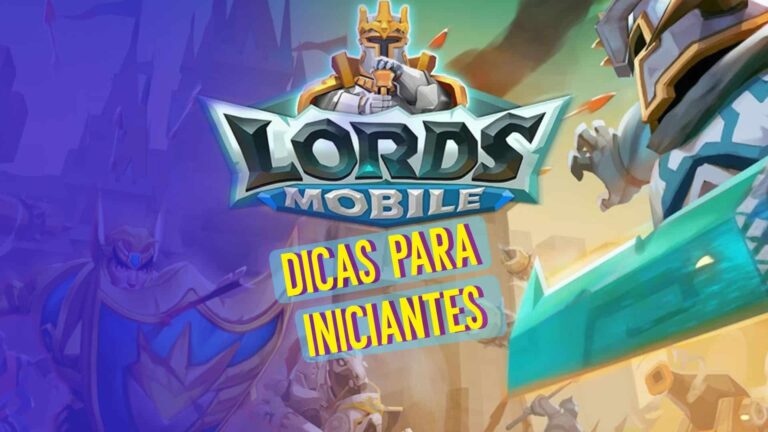 7 dicas para se destacar em Lords Mobile