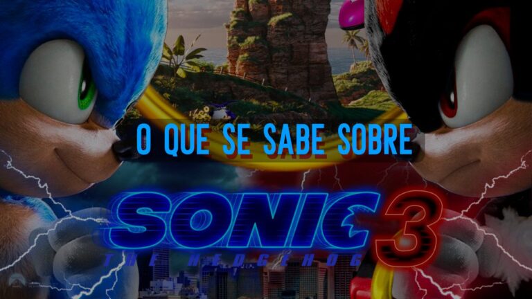 Sonic O Filme Parte 3 | Novidades e rumores