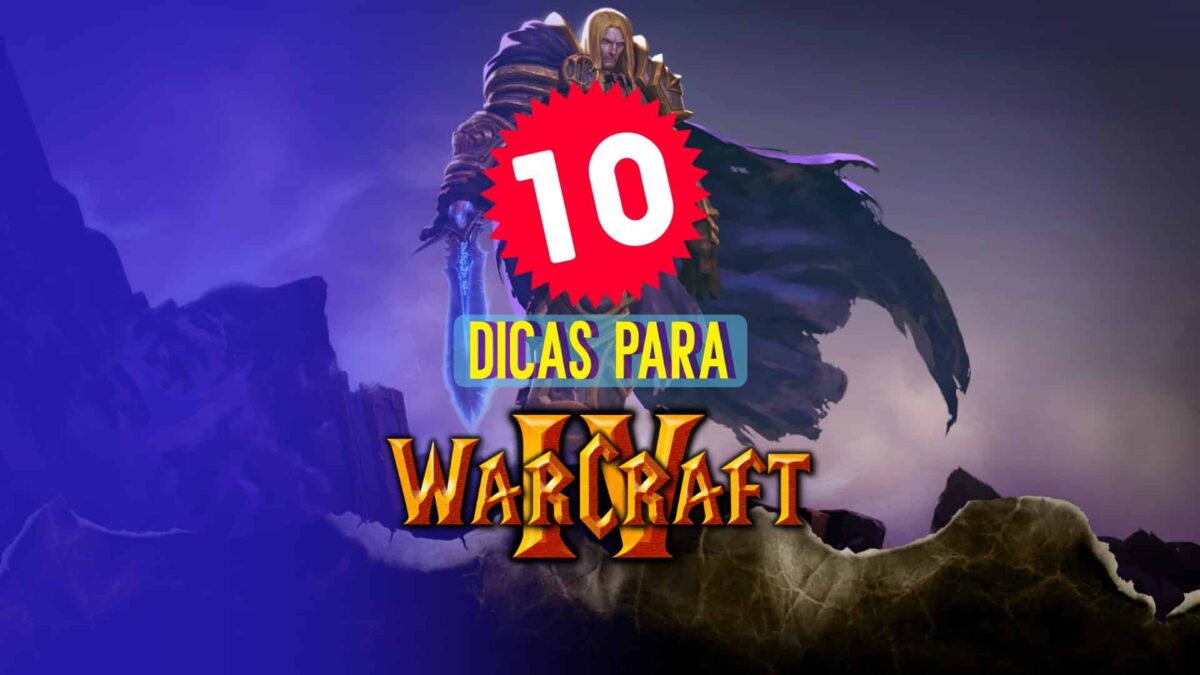 Warcraft 3: 10 dicas para iniciantes e para veteranos