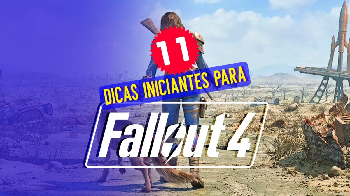 11 dicas essenciais de Fallout 4 para iniciantes