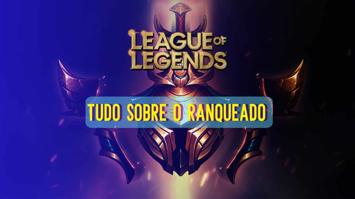 League of Legends: Como funciona o Modo Ranqueado?