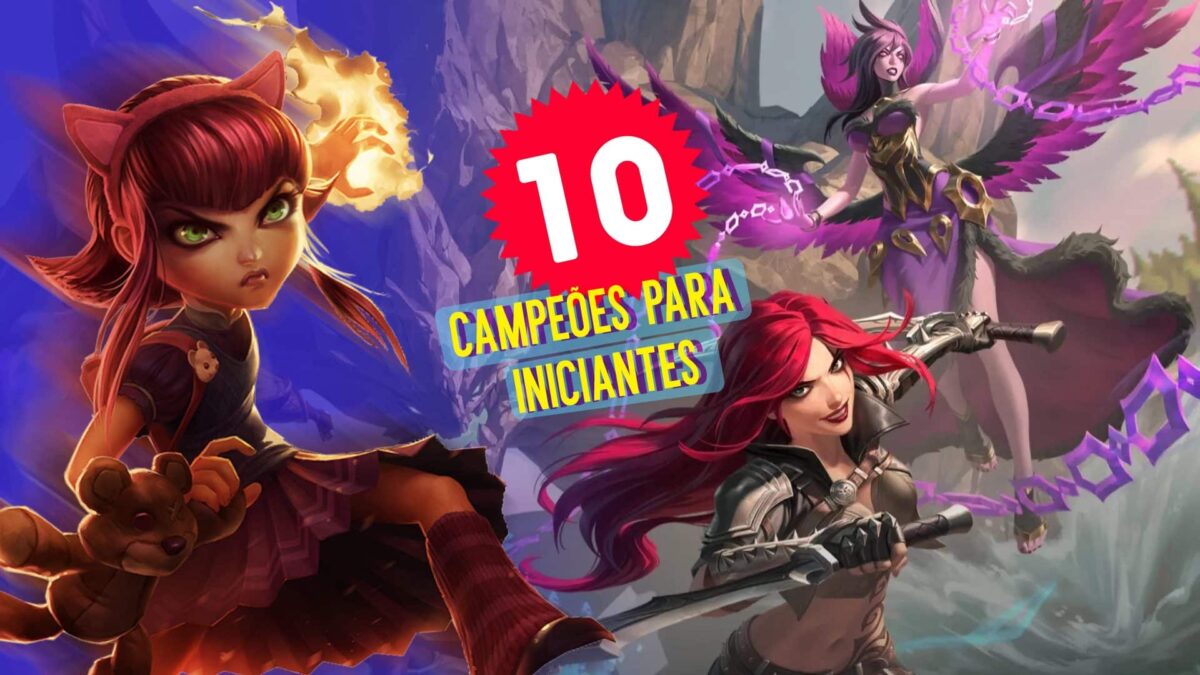 League of Legends: Conhe&ccedil;a os 10 melhores campe&otilde;es para iniciantes