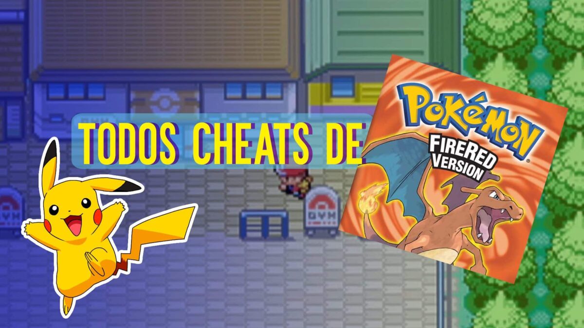 Todos os Cheats de Pok&eacute;mon Fire Red