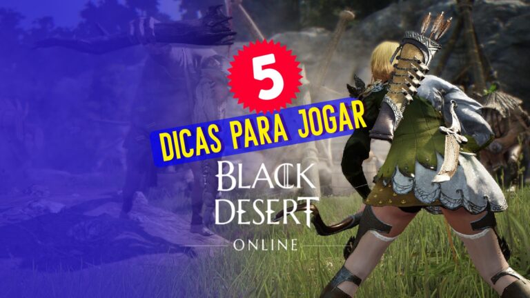 Black Desert Online: 5 coisas para saber antes de jogar
