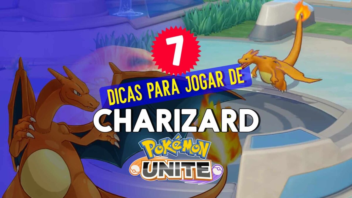 Pok&eacute;mon UNITE: 7 dicas para jogar como Charizard