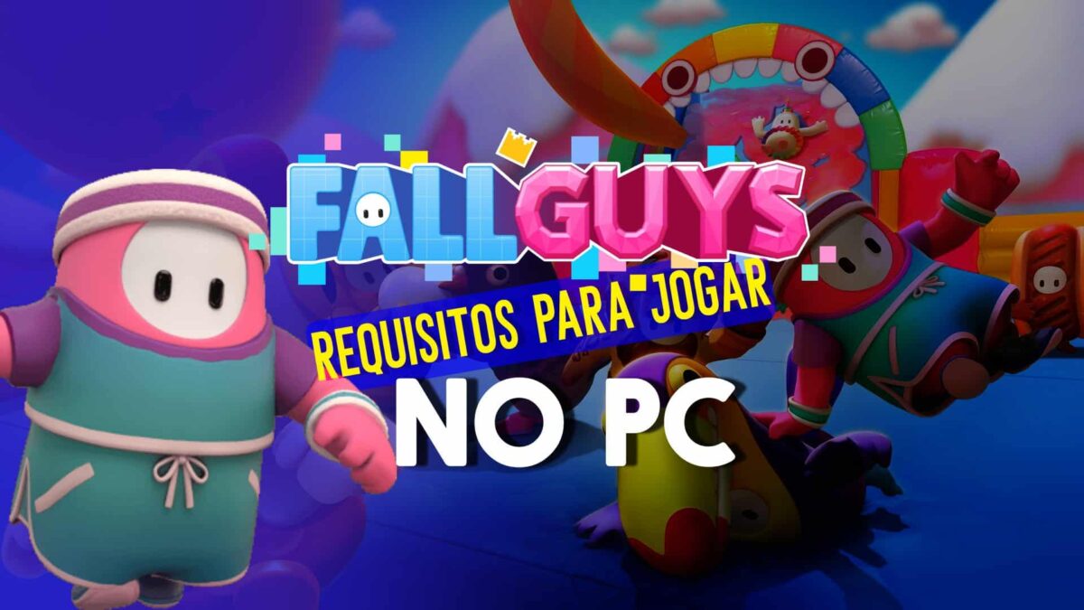 Fall Guys: saiba quais os requisitos para jogar no PC