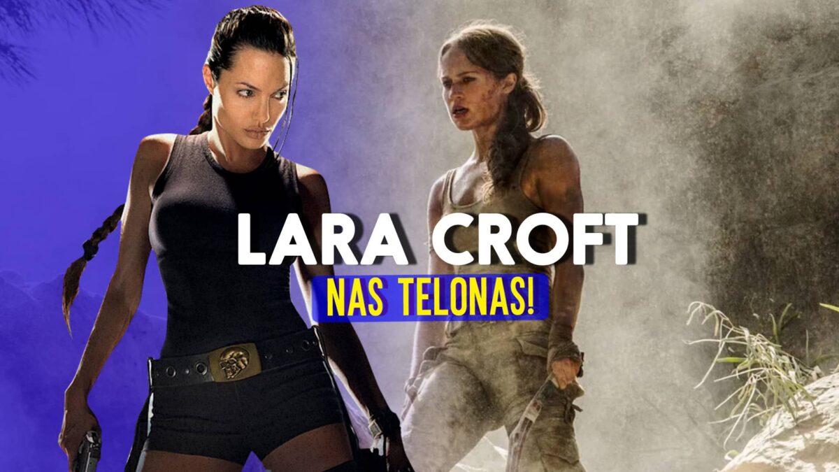 Lara Croft: a trajet&oacute;ria da personagem nos cinemas