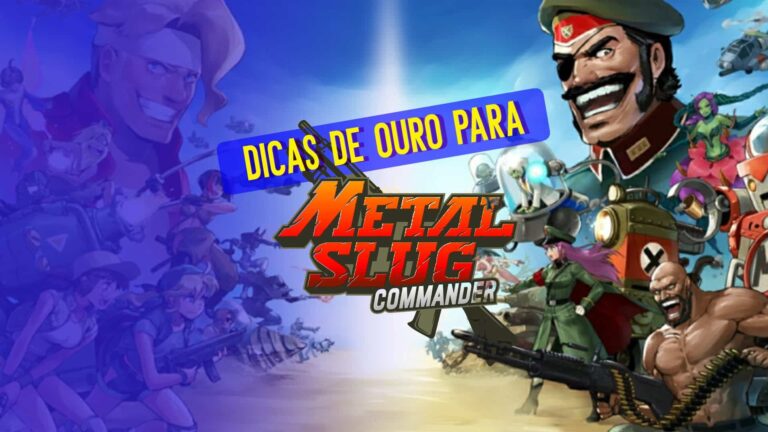 Melhores dicas e estrat&eacute;gias para Metal Slug: Commander
