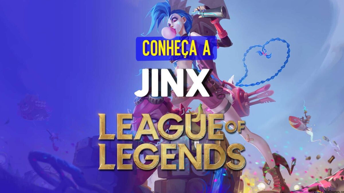 Jinx: skills, skins e curiosidades sobre a campe&atilde; do LOL
