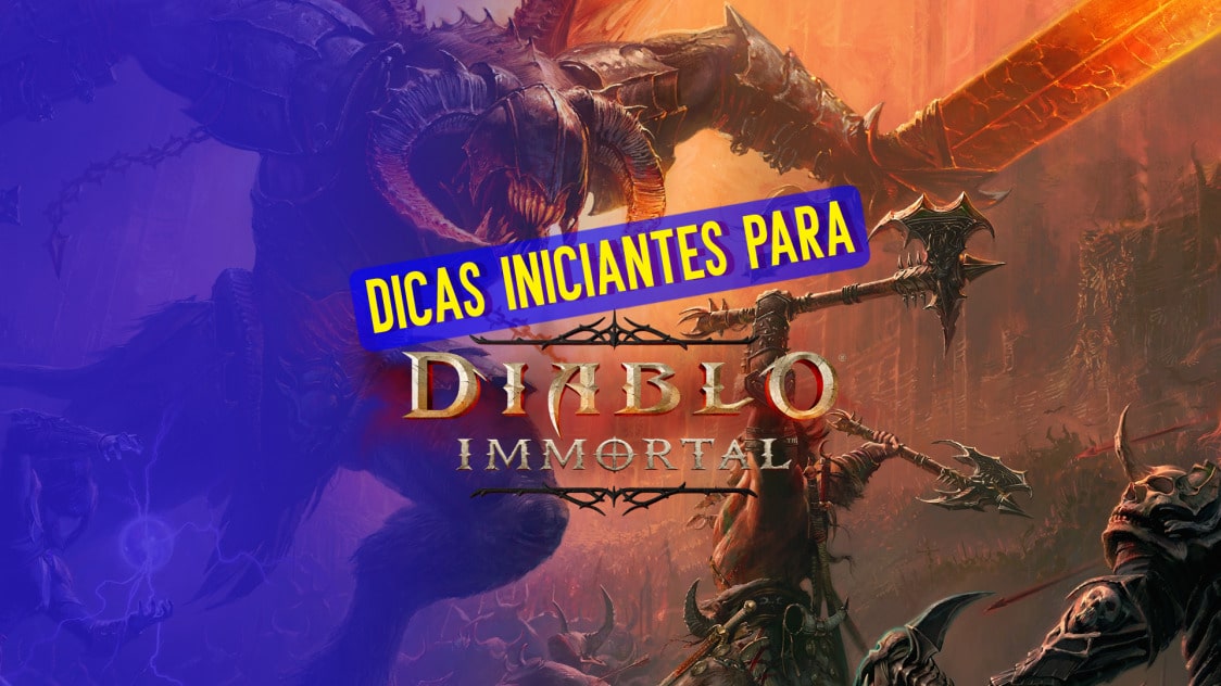 Diablo Immortal: as melhores dicas para quem est&aacute; come&ccedil;ando
