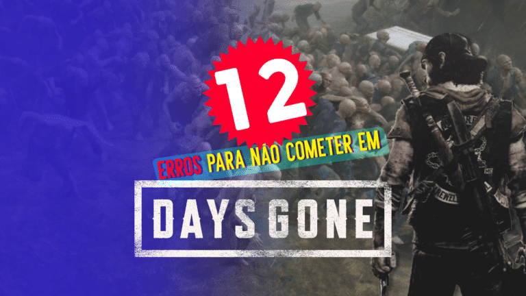 12 erros que todo mundo comete jogando Days Gone