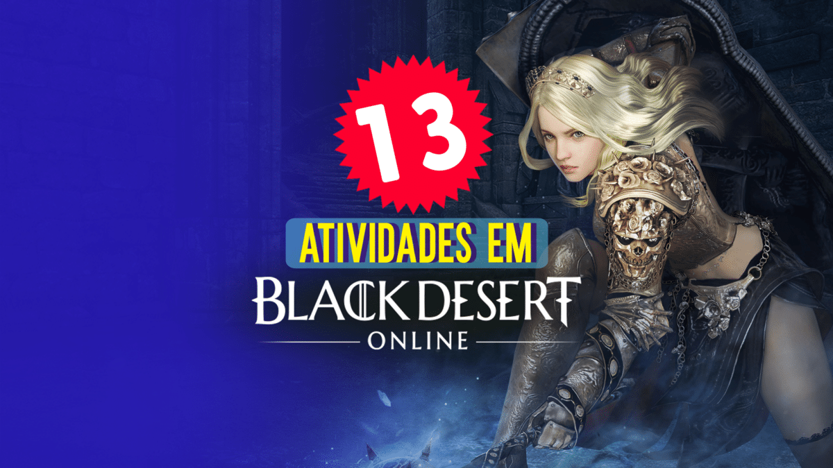 13 coisas para fazer em Black Desert Online 13 coisas para fazer em Black Desert Online