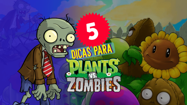Plants vs Zombies: 5 dicas valiosas para mandar bem no game