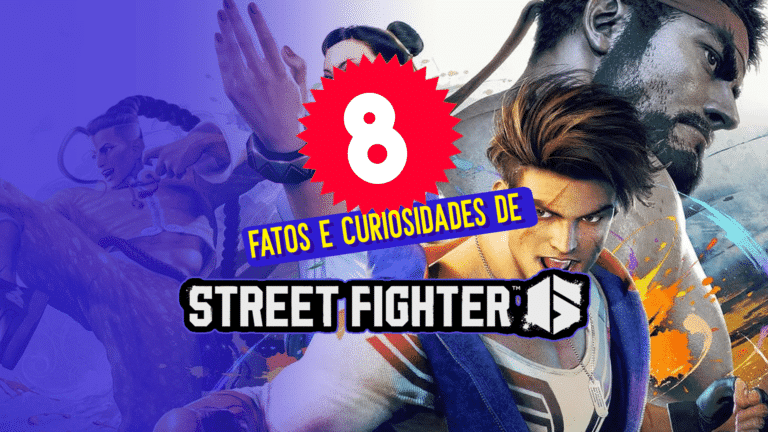 Street Fighter 6: 8 fatos que voc&ecirc; precisa saber