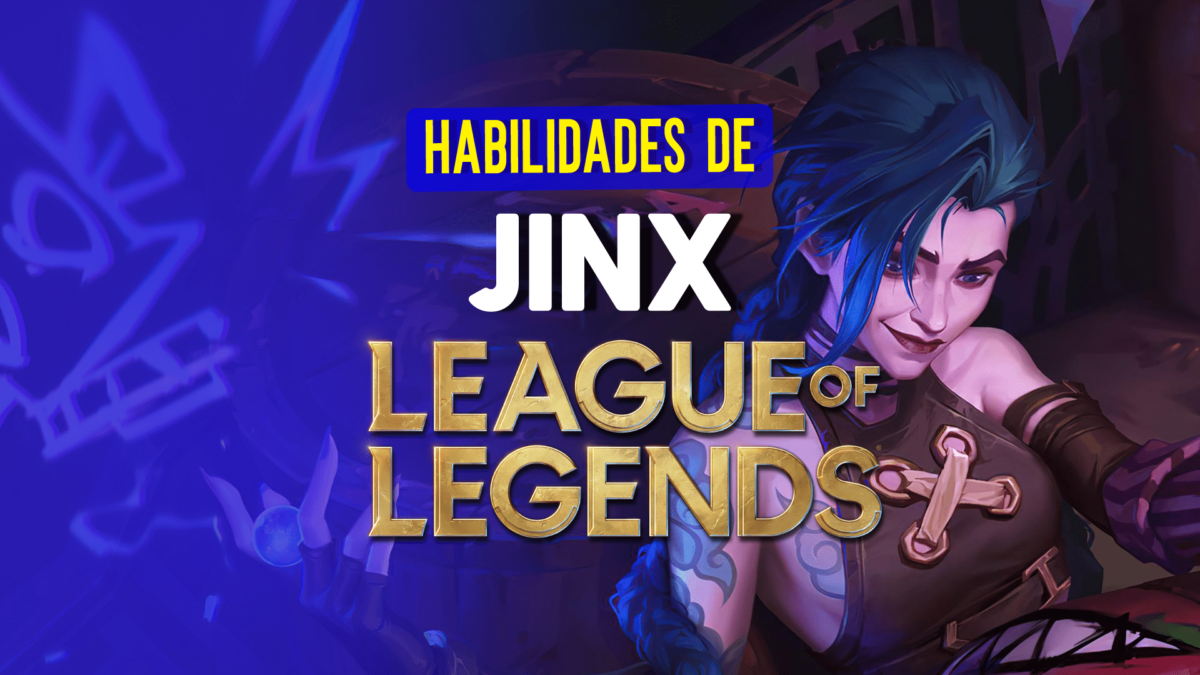 Como funciona cada habilidade de Jinx em League of Legends