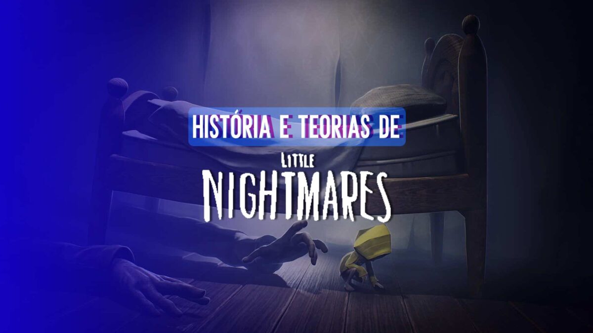 Little Nightmares: entenda a hist&oacute;ria do jogo e suas teorias