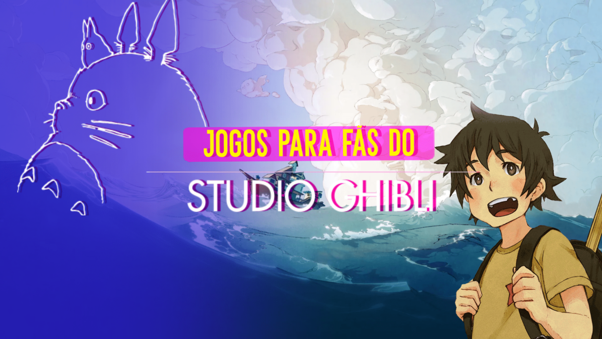 18 games para jogar se voc&ecirc; &eacute; um f&atilde; do Studio Ghibli