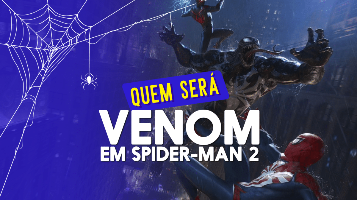 Spider-Man 2: quem ser&aacute; o Venom no jogo?