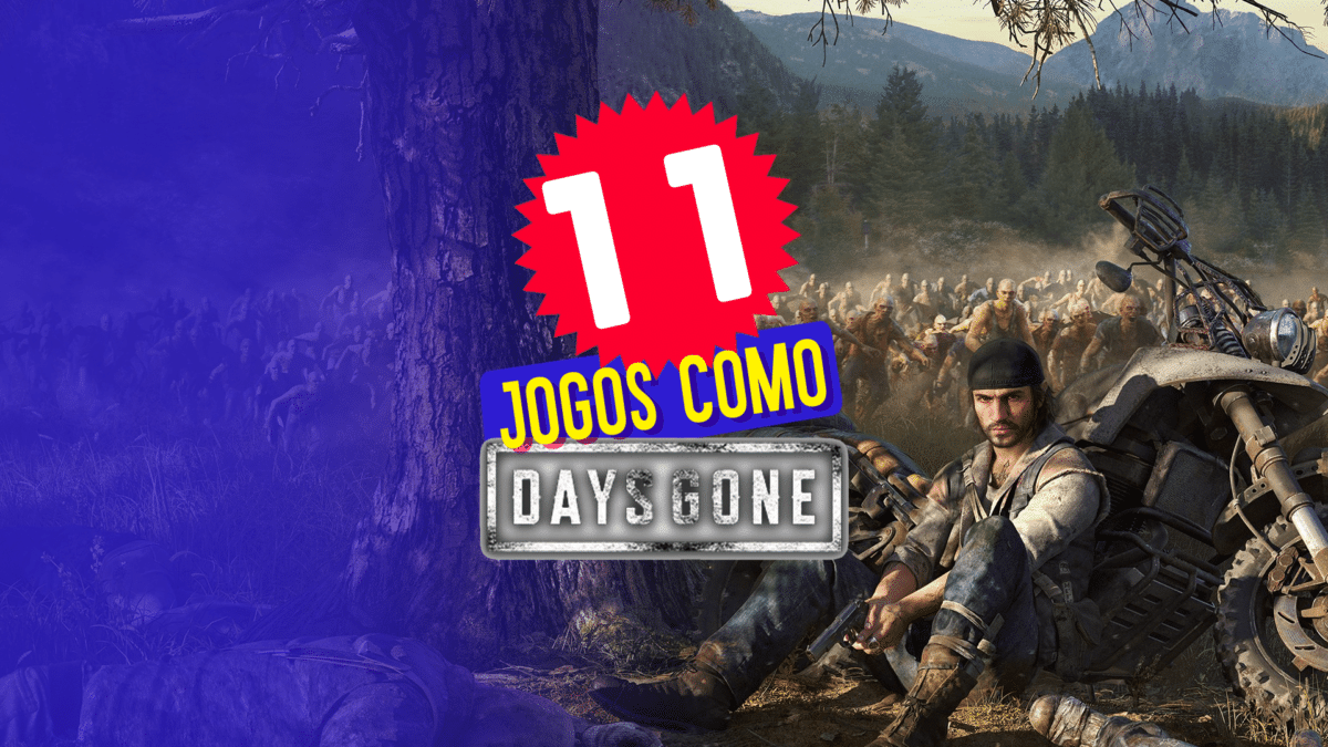 11 jogos p&oacute;s-apocal&iacute;pticos para quem gosta de Days Gone