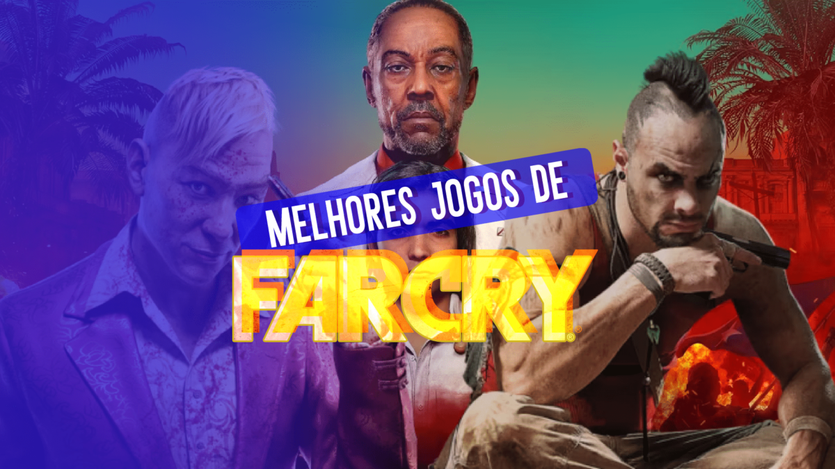 Far Cry: Os 10 melhores jogos da franquia