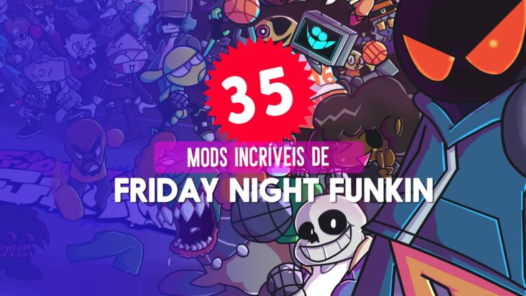 35 melhores MODS para Friday Night Funkin
