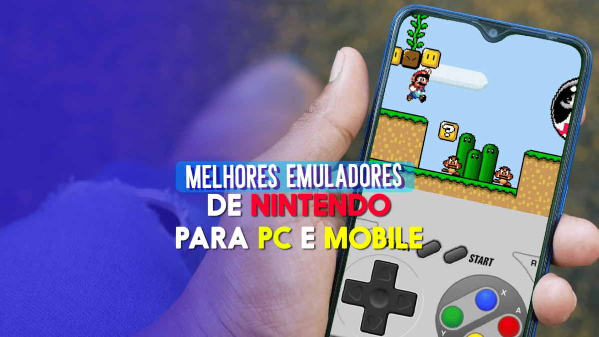 Os Melhores Emuladores de consoles Nintendo para PC e mobile