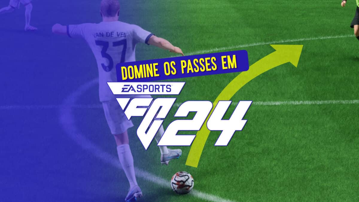Dicas para FIFA 24: domine as t&eacute;cnicas de passe do game