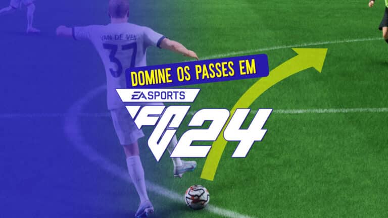 Dicas para FIFA 24: domine as t&eacute;cnicas de passe do game