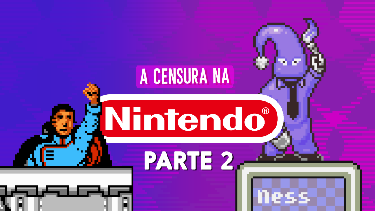 CENSURA: as antigas regras de conte&uacute;do da Nintendo (Parte 2)