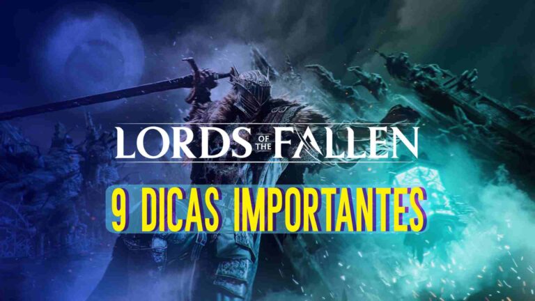 Lords of the Fallen: 9 dicas importantes sobre o game
