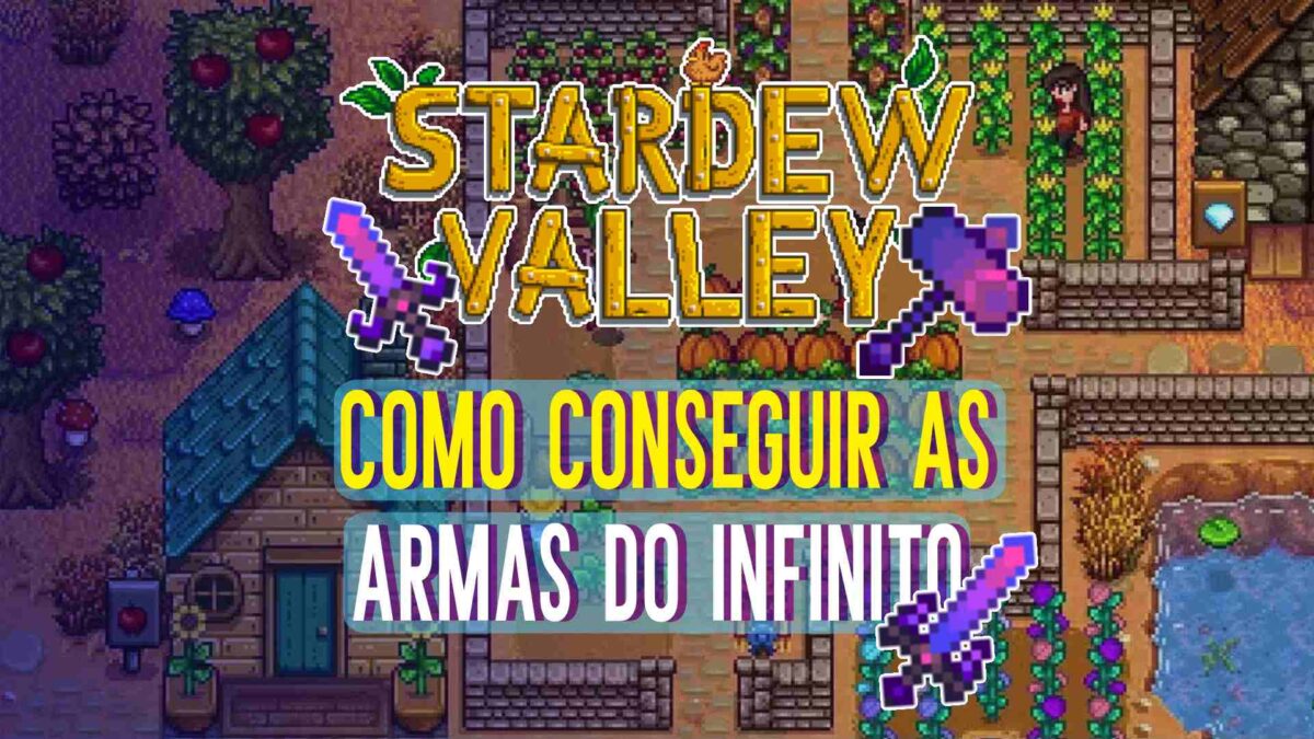 Como adquirir as Armas do Infinito em Stardew Valley?