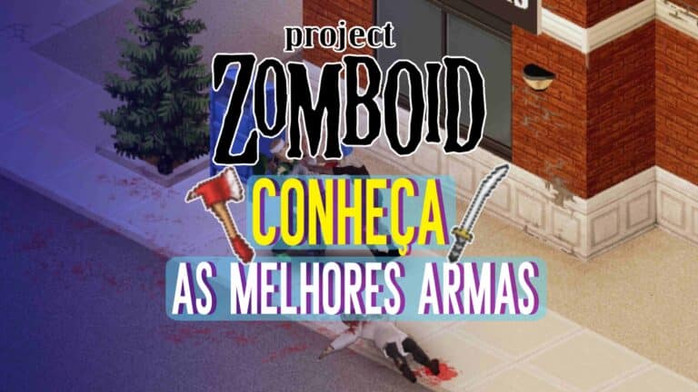 Project Zomboid: As melhores armas do jogo