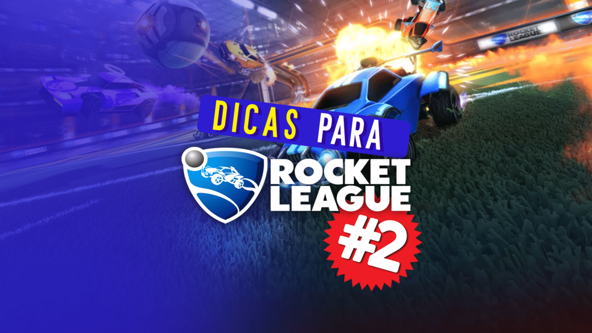 Dicas para Rocket League: domine a f&iacute;sica do jogo!
