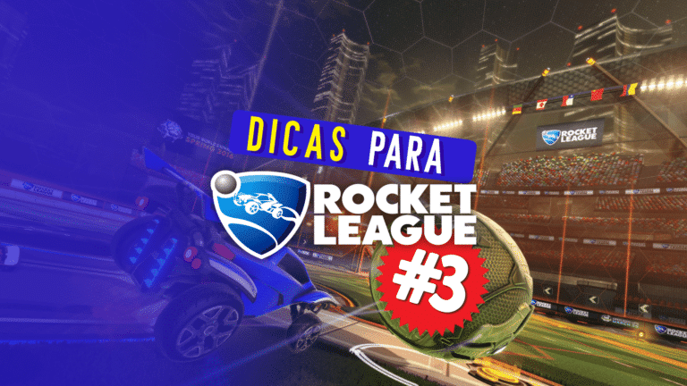 Dicas para Rocket League: onde focar seu olhar!