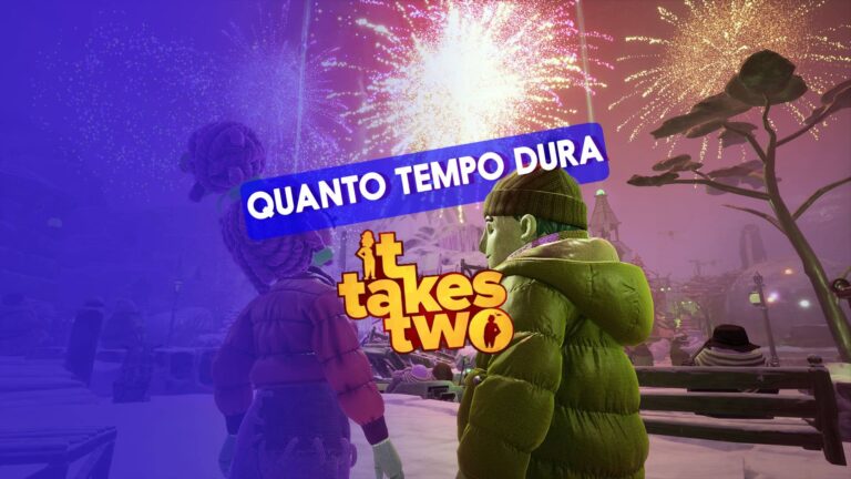 Quanto tempo leva para terminar It Takes Two?