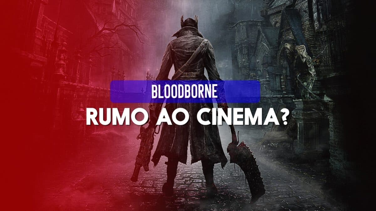 Bloodborne pode estar a caminho dos cinemas
