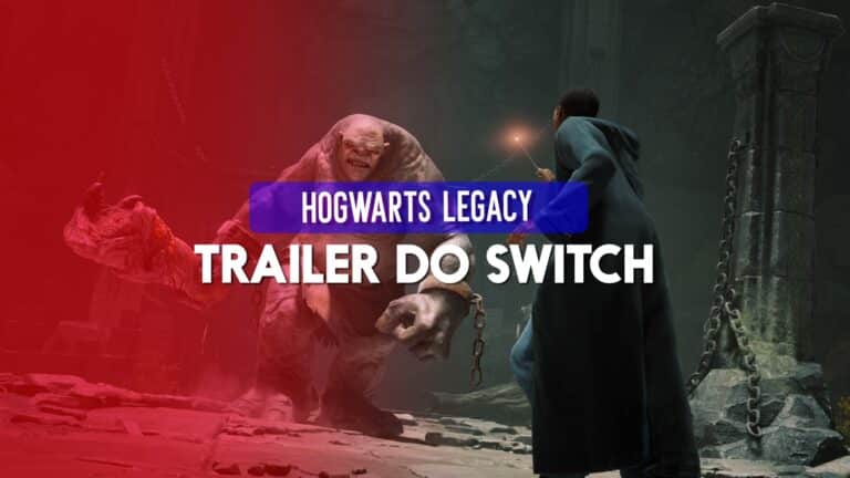 Hogwarts Legacy ganha trailer rodando no Nintendo Switch