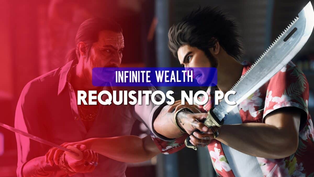 Like a Dragon Infinite Wealth revela especifica&ccedil;&otilde;es para PC