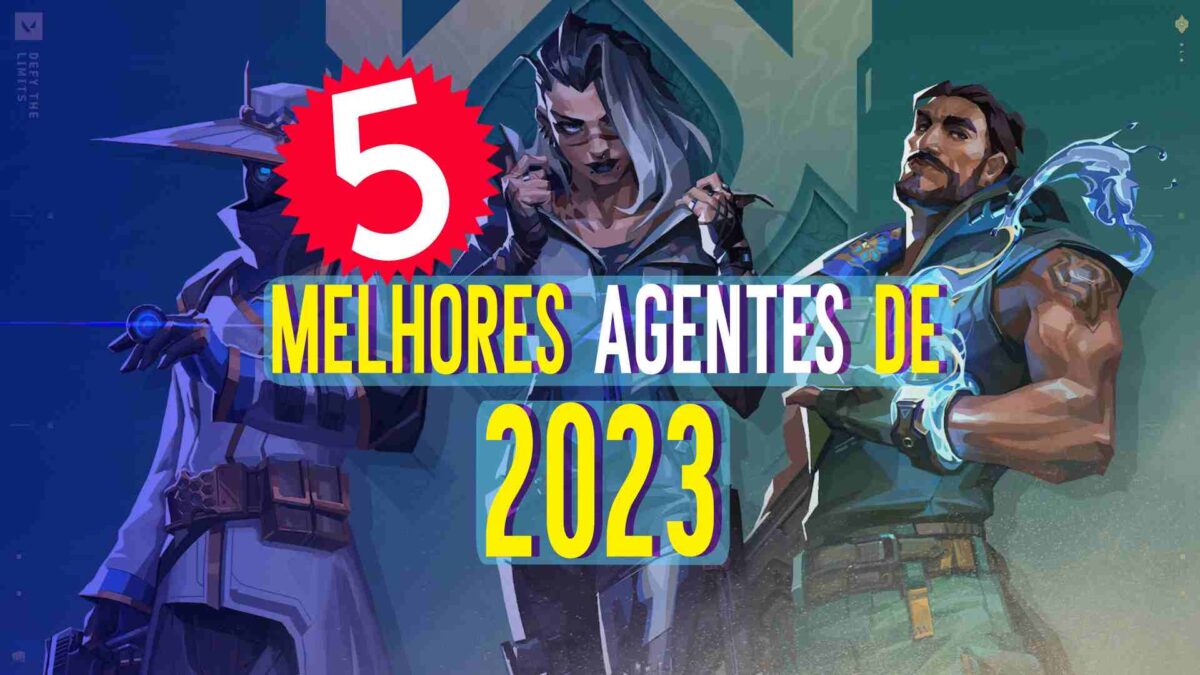 Valorant: Saiba quais s&atilde;o os 5 melhores agentes de 2023!